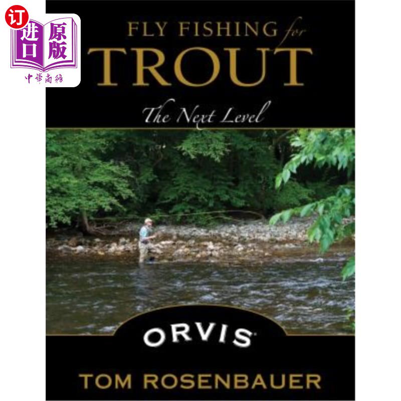 海外直订fly fishing for trout: the next level 飞钓鳟鱼:下一个