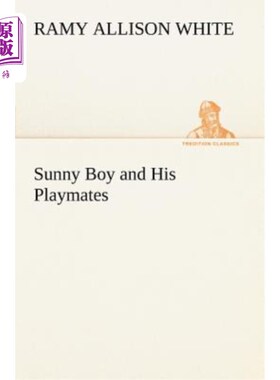 海外直订Sunny Boy and His Playmates 阳光男孩和他的玩伴们