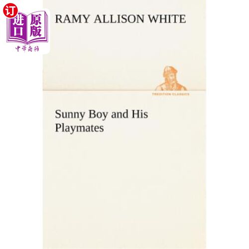 海外直订Sunny Boy and His Playmates 阳光男孩和他的玩伴们