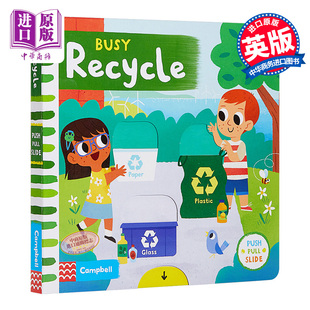 Books系列 中商原版 Recycle 低幼亲子启蒙绘本 繁忙环保 现货 纸板书 Busy 英文原版 机关操作益智游戏书 6岁