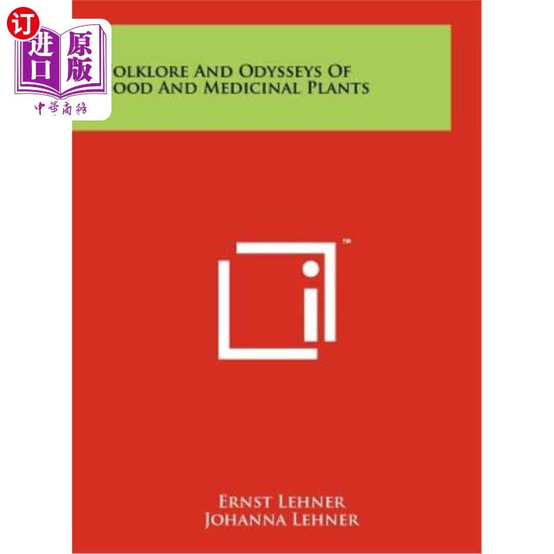 海外直订Folklore and Odysseys of Food and Medicinal Plants 食物和药用植物的民间传说和奥德赛