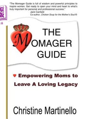 海外直订The Momager Guide: Empowering Moms to Leave a Loving Legacy 《母亲指南》：赋予母亲留下爱的遗产的权力