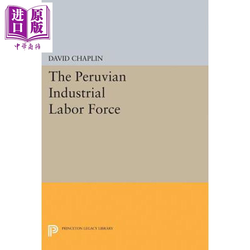 预售 秘鲁工业劳动力 The Peruvian Industrial Labor Force 英文原版 David Chaplin【中商原版】