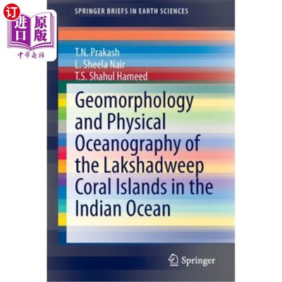 海外直订Geomorphology and Physical Oceanography of the Lakshadweep Coral Islands in the  印度洋Lakshad