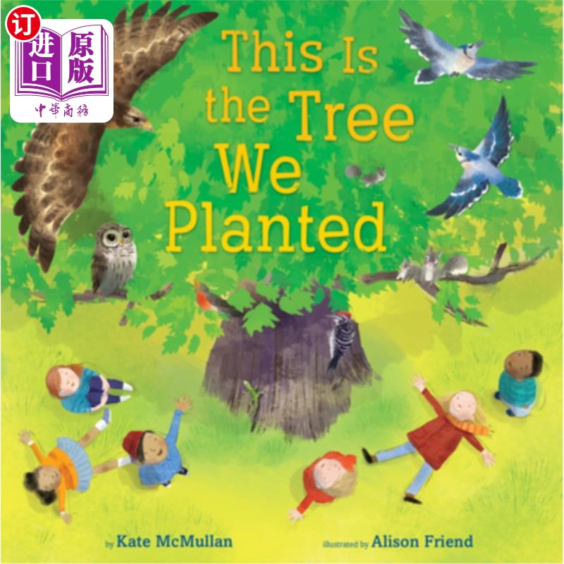 海外直订This Is the Tree We Planted 这是我们种的树