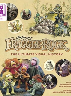海外直订Fraggle Rock: The Ultimate Visual History Fraggle Rock:终极视觉历史