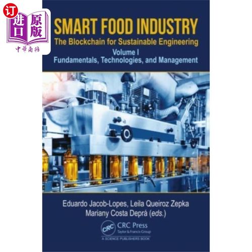 海外直订Smart Food Industry: The Blockchain for Sustaina... 智能食品工业:可持续工程的区块链
