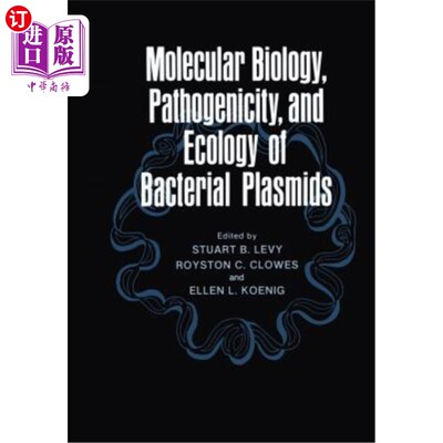 海外直订医药图书Molecular Biology, Pathogenicity, and Ecology of Bacterial Plasmids 细菌质粒的分子生物学、致病性和
