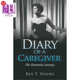 Caregiver The Dementia 照顾者日记：痴呆之旅 海外直订Diary Journey