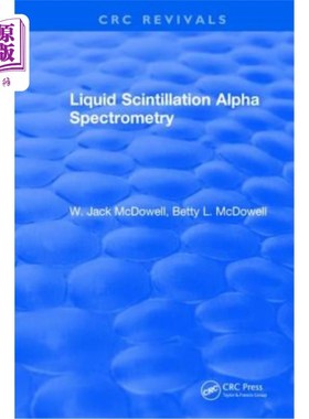 海外直订Liquid Scintillation Alpha Spectrometry 液体闪烁阿尔法光谱法