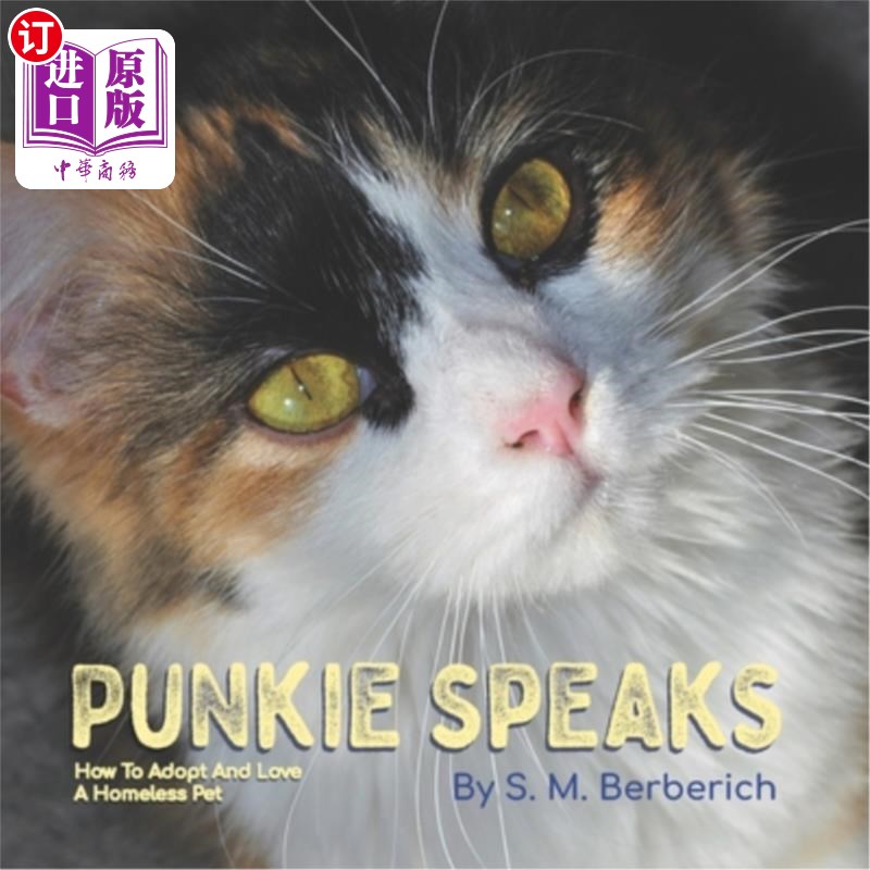 海外直订Punkie Speaks: How to Adopt and Love a Homeless Pet 朋克说话:如何收养和爱护一只无家可归的宠物