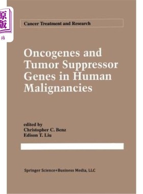 海外直订医药图书Oncogenes and Tumor Suppressor Genes in Human Malignancies 人类恶性肿瘤的癌基因和抑癌基因