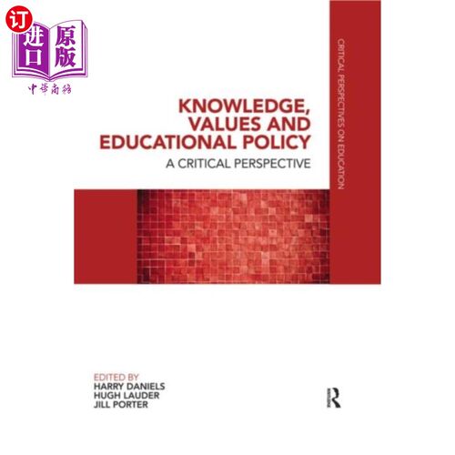 海外直订Knowledge, Values and Educational Policy 知识、价值观和教育政策