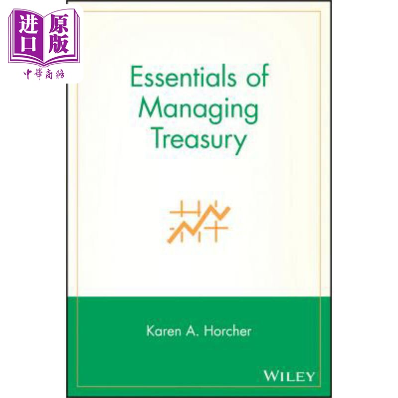 现货 管理金库须知 Essentials Of Managing Treasury 英文原版 Karen Horcher 中商原版