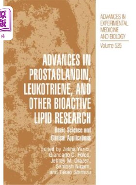 海外直订医药图书Advances in Prostaglandin, Leukotriene, and Other Bioactive Lipid Research: Basi 前列腺素、白三烯和