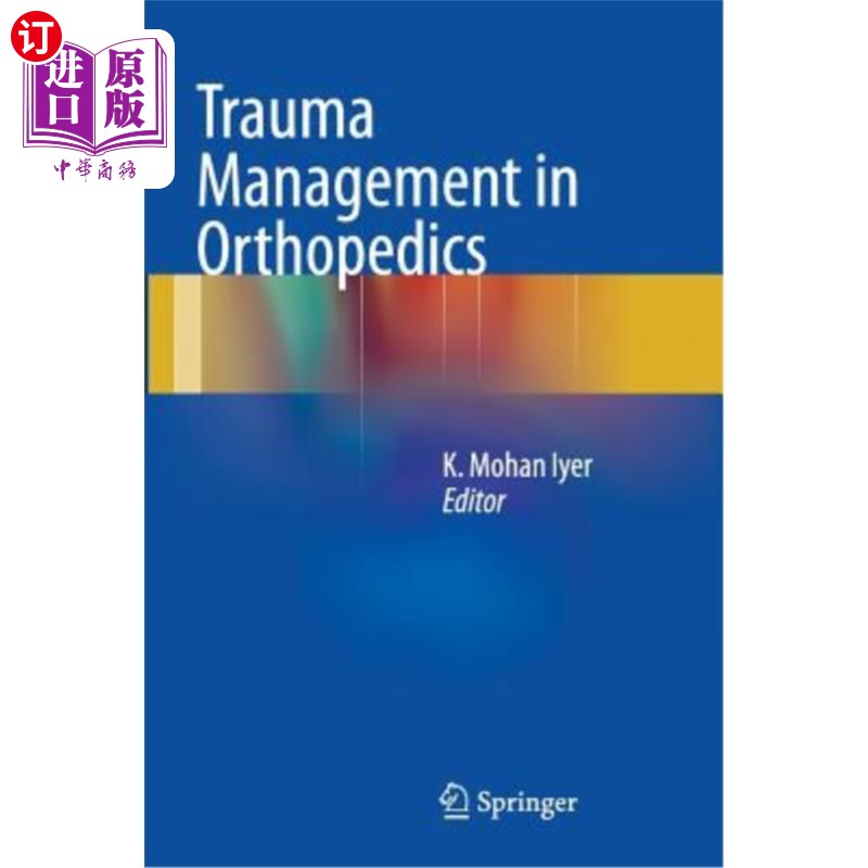 海外直订医药图书Trauma Management in Orthopedics 骨科创伤管理