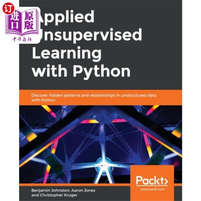 海外直订Applied Unsupervised Learning with Python Python的无监督学习应用