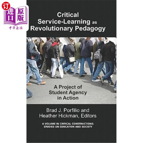 海外直订Critical-Service Learning as a Revolutionary Pedagogy: An International Project  关键服务学习作为一种革命性