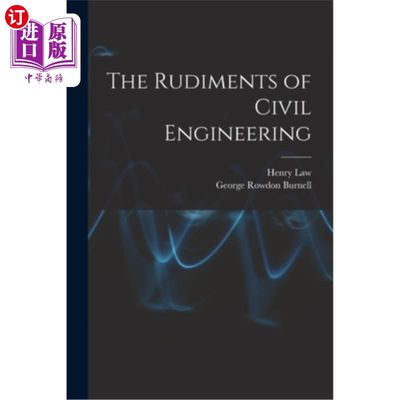 海外直订The Rudiments of Civil Engineering 土木工程基础