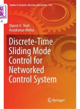 海外直订Discrete-Time Sliding Mode Control for Networked Control System 网络控制系统的离散滑模控制