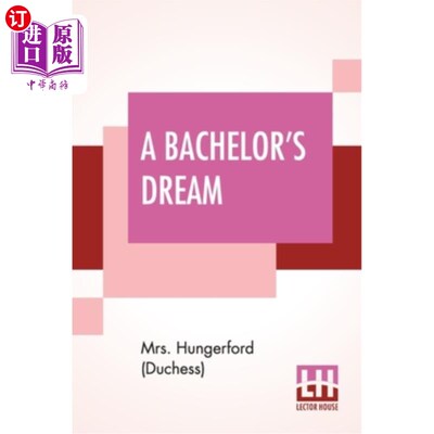 海外直订A Bachelor's Dream 一个单身汉的梦想