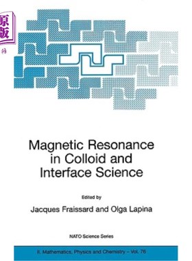 海外直订Magnetic Resonance in Colloid and Interface Science 胶体和界面科学中的磁共振