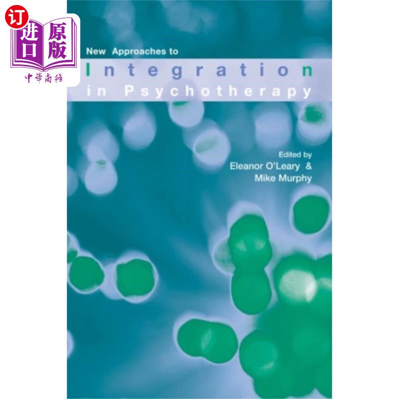 海外直订New Approaches to Integration in Psychotherapy 心理治疗整合的新方法