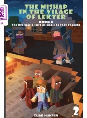 海外直订The Mishap in the Village of Lekter Book 2: The Overworld Isn't as Small as They 书信村的不幸第二册：上面的