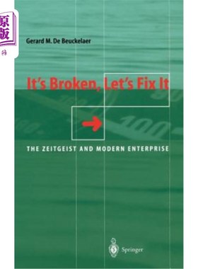 海外直订It's Broken, Let's Fix It: The Zeitgeist and Modern Enterprise 它坏了，让我们修复它：时代精神和现代企业