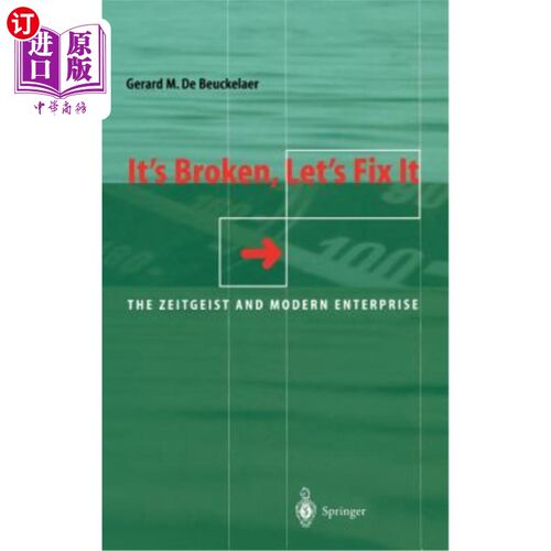 海外直订It's Broken, Let's Fix It: The Zeitgeist and Modern Enterprise 它坏了，让我们修复它：时代精神和现代企业