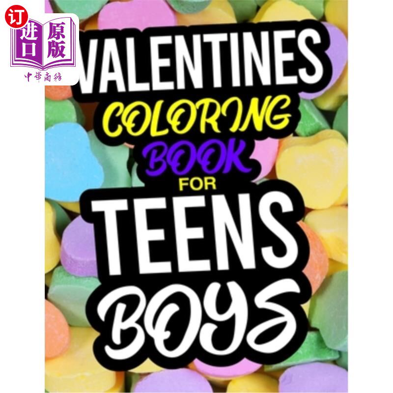 【中商海外直订】valentines coloring book for teen boys: a valent