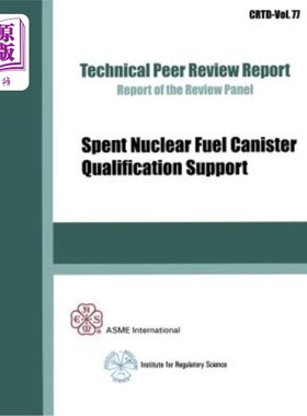 海外直订Spent Nuclear Fuel Canister Qualification Support 乏核燃料罐鉴定支持