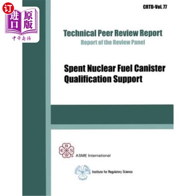 海外直订Spent Nuclear Fuel Canister Qualification Support 乏核燃料罐鉴定支持