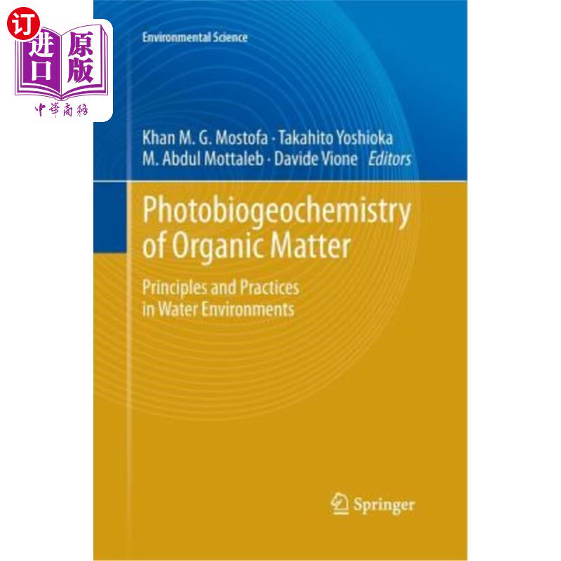 海外直订Photobiogeochemistry of Organic Matter: Principles and Practices in Water Enviro 有机物的光生物地球化学:水