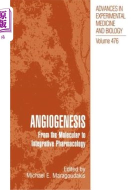海外直订医药图书Angiogenesis: From the Molecular to Integrative Pharmacology 血管生成：从分子药理学到综合药理学