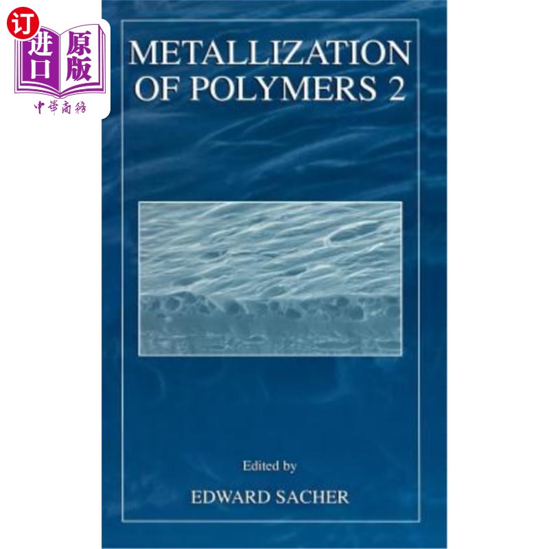 海外直订Metallization of Polymers 2 聚合物金属化2