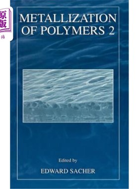 海外直订Metallization of Polymers 2 聚合物金属化2
