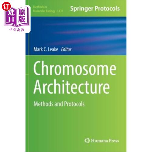海外直订医药图书Chromosome Architecture: Methods and Protocols 染色体结构：方法和协议