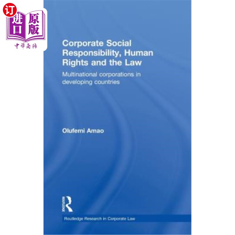 海外直订Corporate Social Responsibility, Human Rights and the Law: Multinational Corpora 企业社会责任,人权与法律: