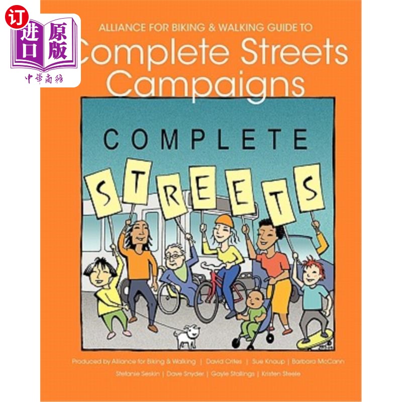 海外直订Alliance for Biking & Walking Guide to Complete Streets Campaigns 自行车和步行联盟指南完成街道活动