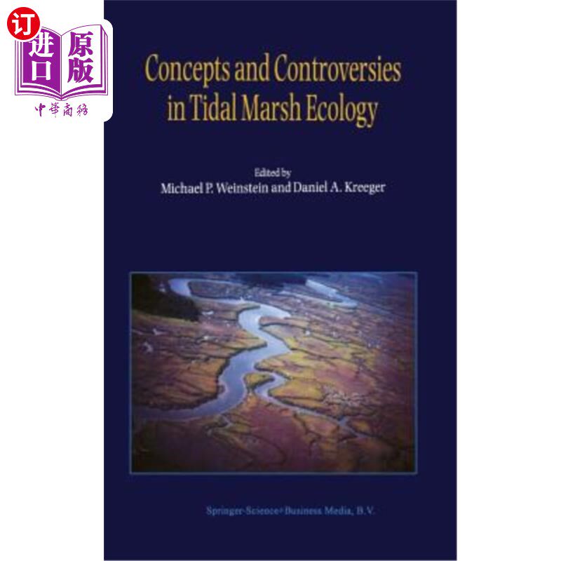 海外直订Concepts and Controversies in Tidal Marsh Ecology 潮沼生态学的概念与争议