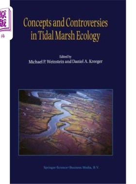 海外直订Concepts and Controversies in Tidal Marsh Ecology 潮沼生态学的概念与争议
