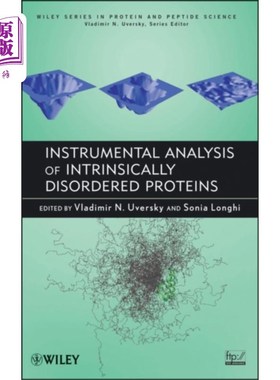 海外直订Instrumental Analysis of Intrinsically Disordere... 内在无序蛋白质的仪器分析