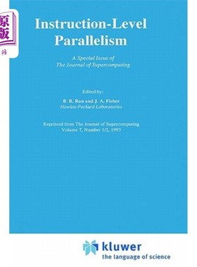 海外直订Instruction-Level Parallelism: A Special Issue of the Journal of Supercomputing 指令级并行:超级计算杂志特刊