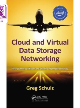 海外直订Cloud and Virtual Data Storage Networking: Your Journey to Efficient and Effecti 云和虚拟数据存储:您的