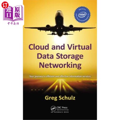 海外直订Cloud and Virtual Data Storage Networking: Your Journey to Efficient and Effecti 云和虚拟数据存储:您的