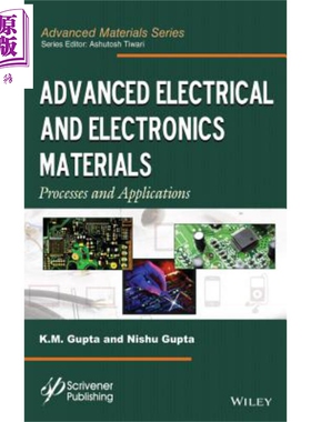 先进电气与电子材料 Advanced Electrical And Electronics Materials Processes And Applications 英文原版 K Gupta【中商?