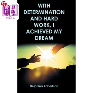 凭借决心和努力 梦想 Hard Achieved and Work 我实现了我 海外直订With Dream Determination