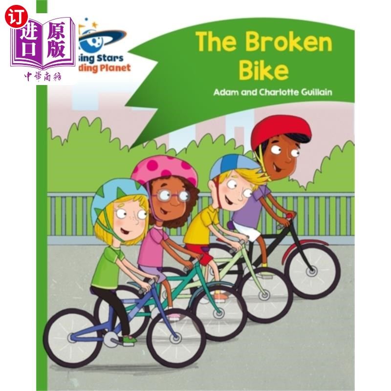 海外直订Reading Planet - The Broken Bike - Green: Comet ... 阅读星球-坏自行车-绿色:彗星街的孩子