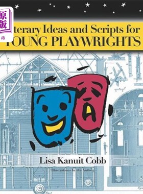 海外直订Literary Ideas and Scripts for Young Playwrights 青年剧作家的文学思想和剧本